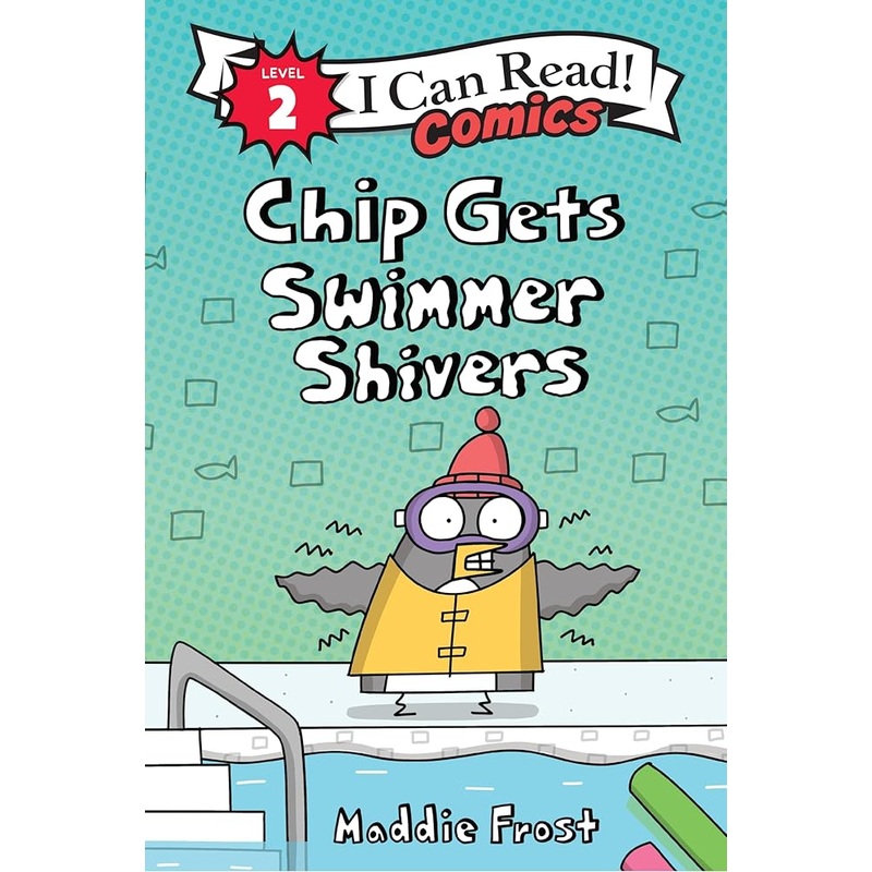 Chip Gets Swimmer Shivers (I Can Read Comics Level 2) by Maddie Frost