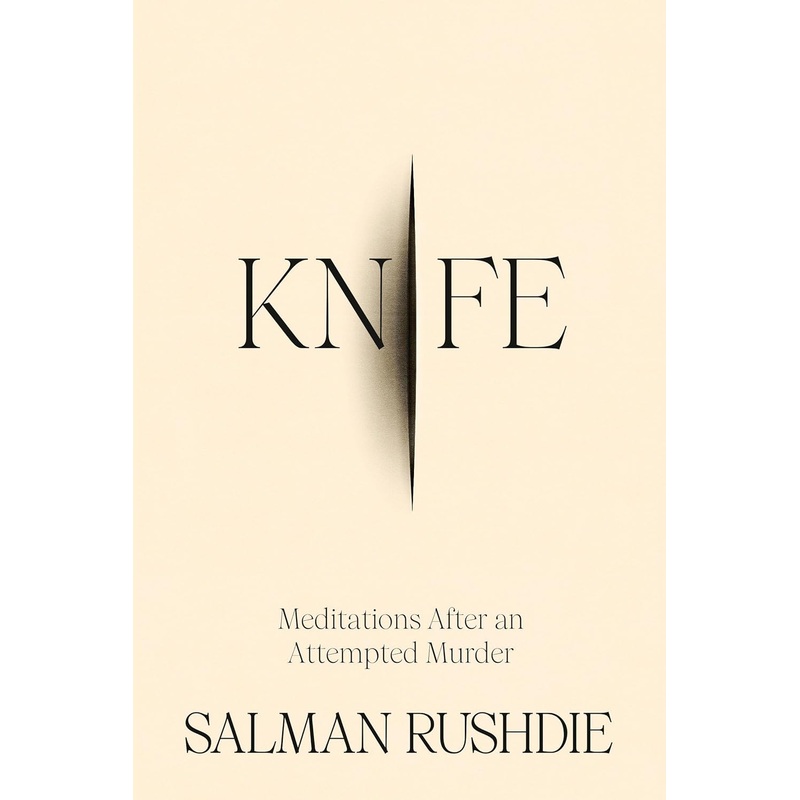 Knife: Meditations After an Attempted Murder Hardcover