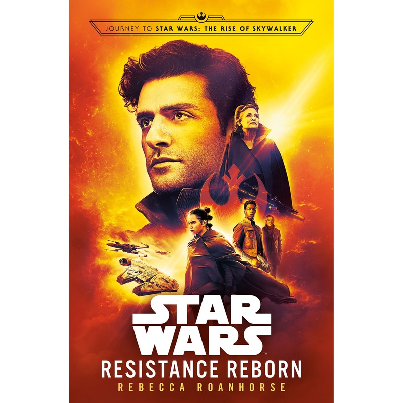 Resistance Reborn (Star Wars) : Journey to Star Wars: The Rise of Skywalker
