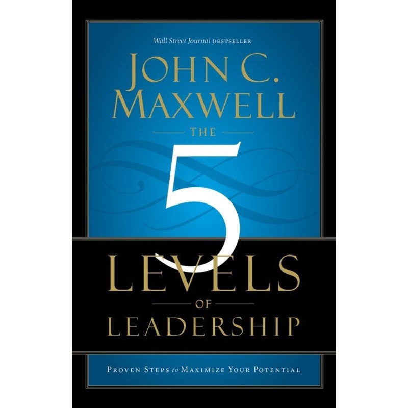The 5 Levels of Leadership