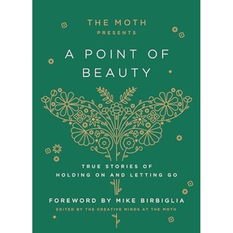 The Moth Presents: A Point of Beauty