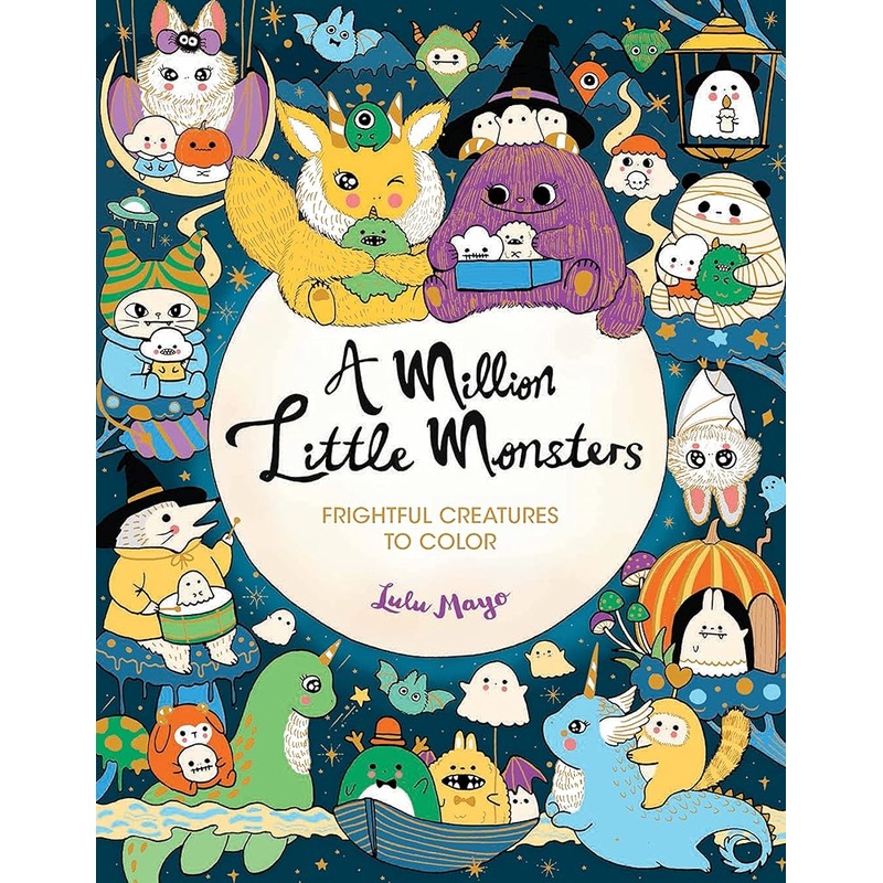A Million Little Monsters: Frightful Creatures to Color (A Million Creatures to Color)