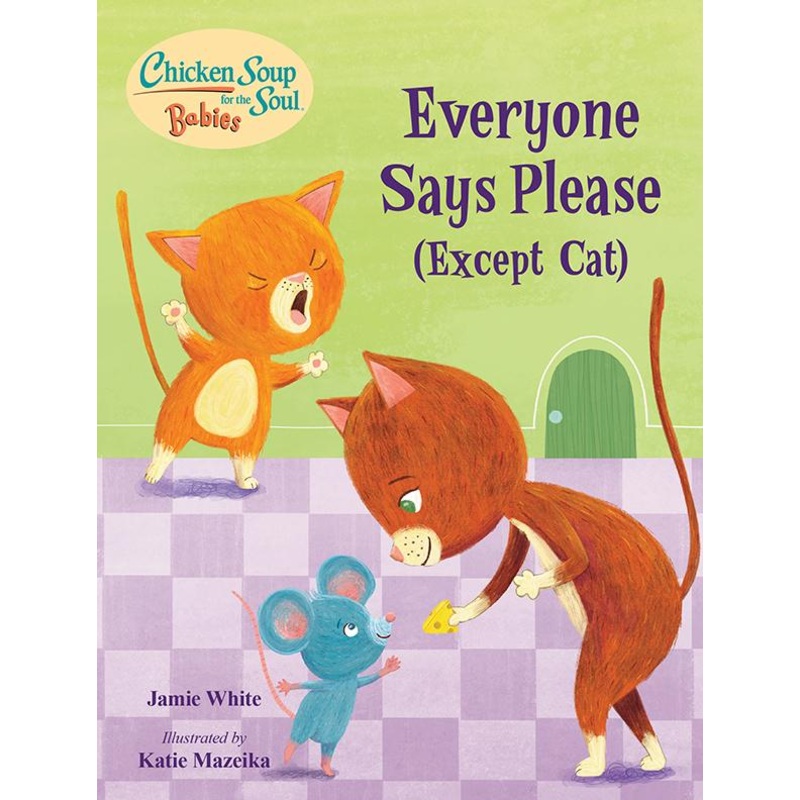 Everyone Says Please (Except Cat)