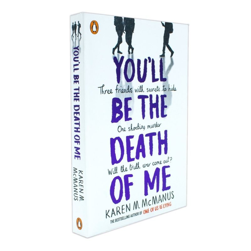 You’ll Be the Death of Me Karen McManus
