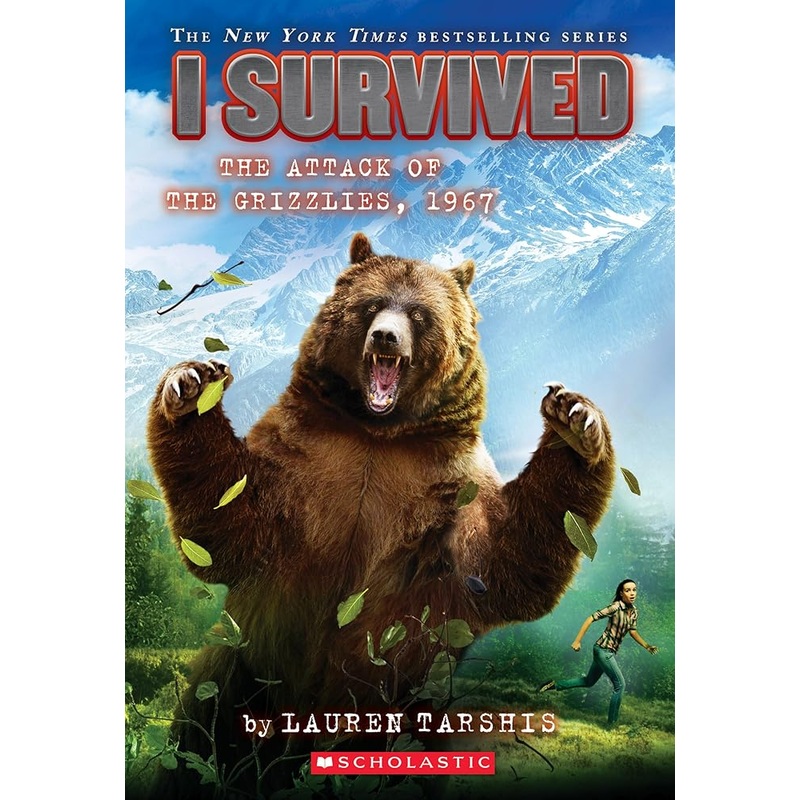 I Survived the Attack of the Grizzlies, 1967 (I Survived #17)