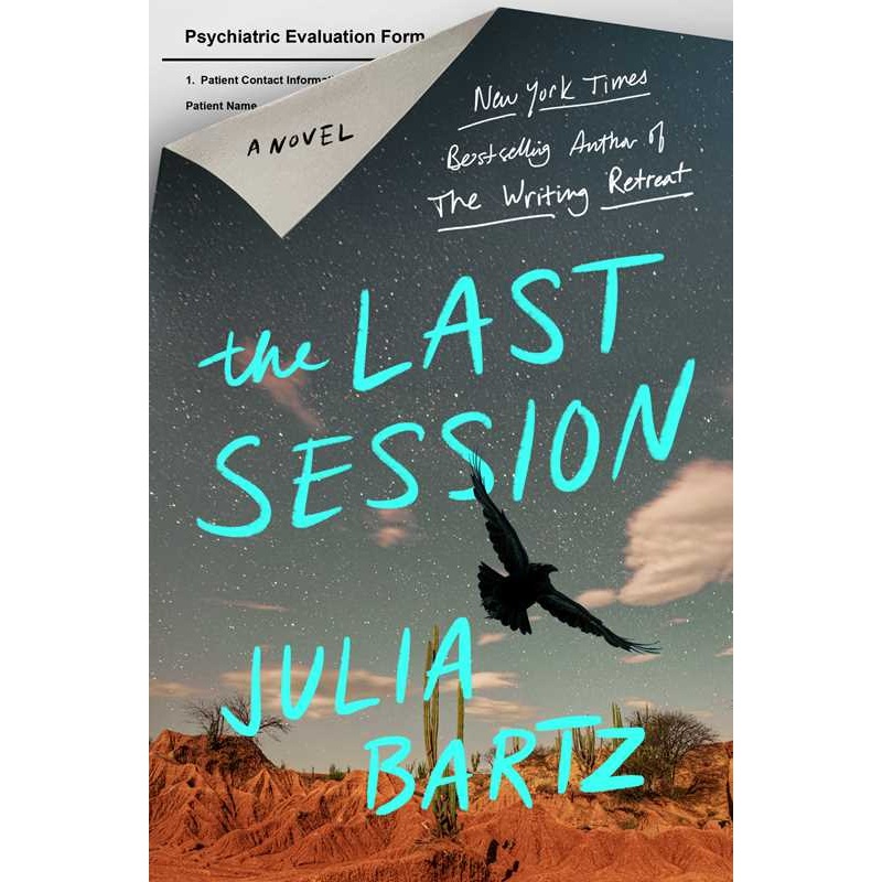 The Last Session: A Novel by Julia Bartz Hardcover; 368 pages English