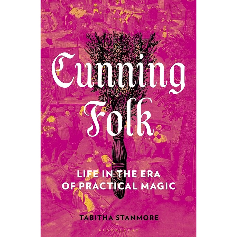 Cunning Folk: Life in the Era of Practical Magic