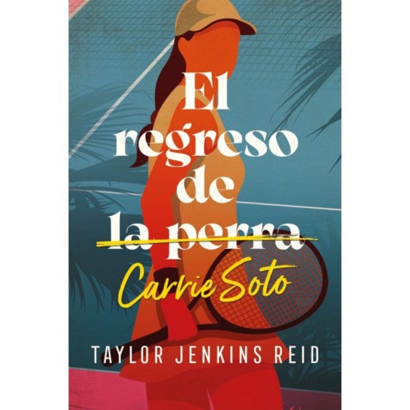 El regreso de Carrie Soto (Carrie Soto is Back)(Spanish Edition)