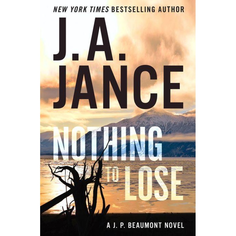 Nothing to Lose: A J.P. Beaumont Novel Hardcover