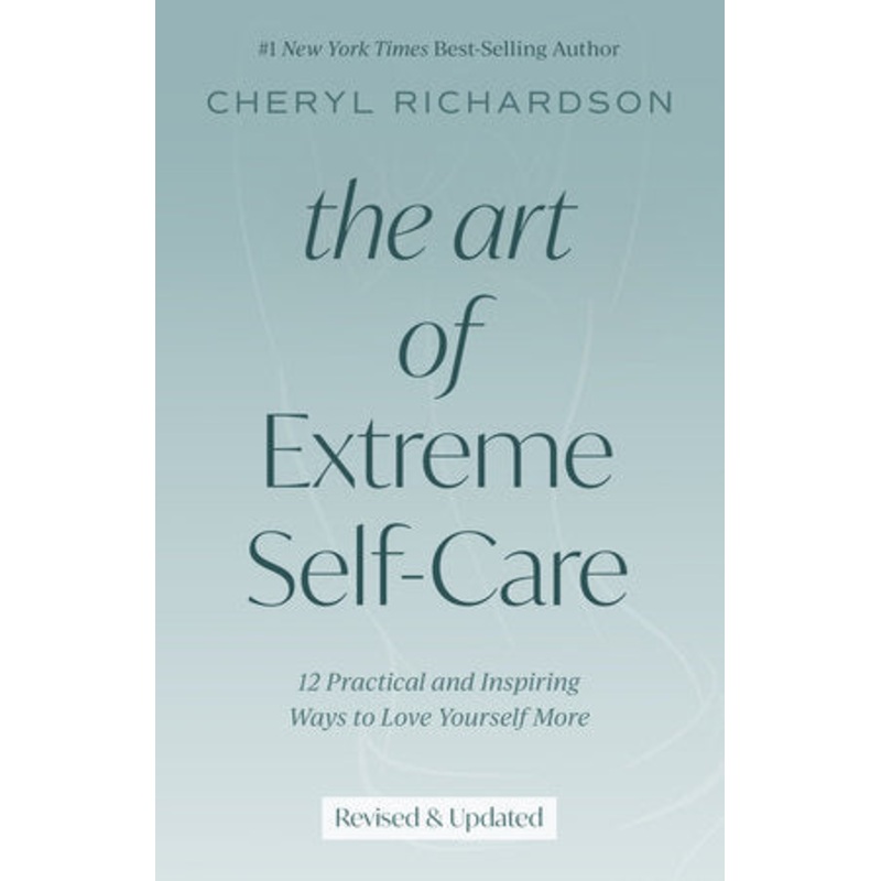 The Art of Extreme Self-Care