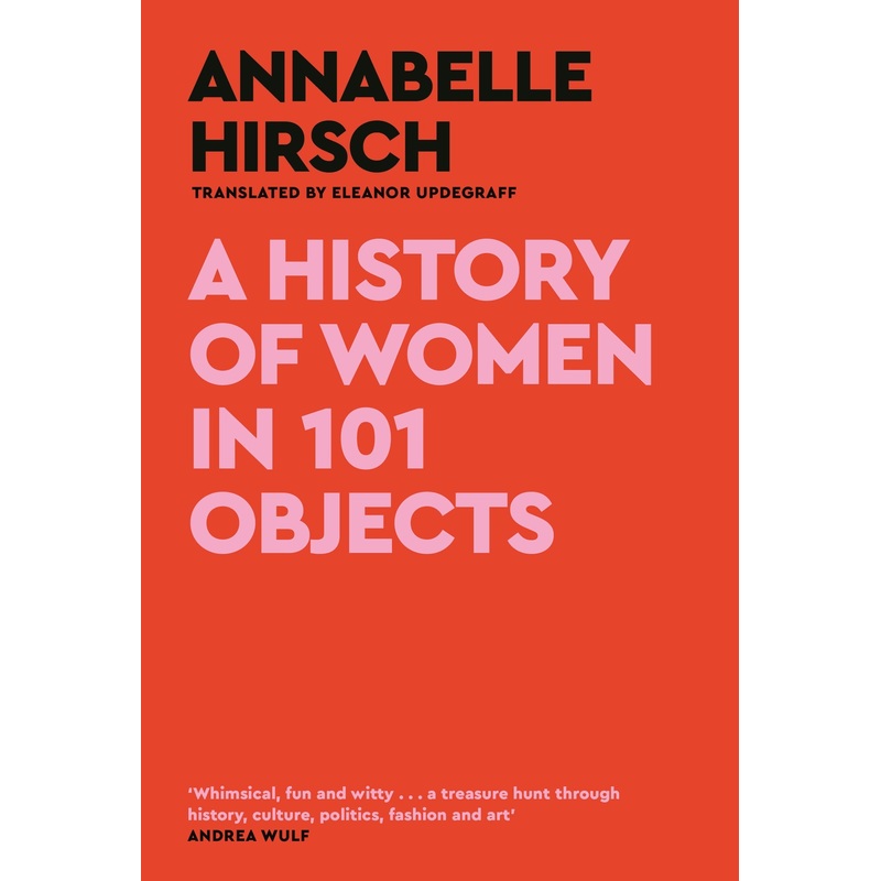 A History of Women in 101 Objects