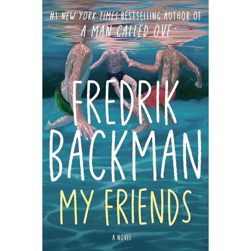 My Friends: A Novel Hardcover