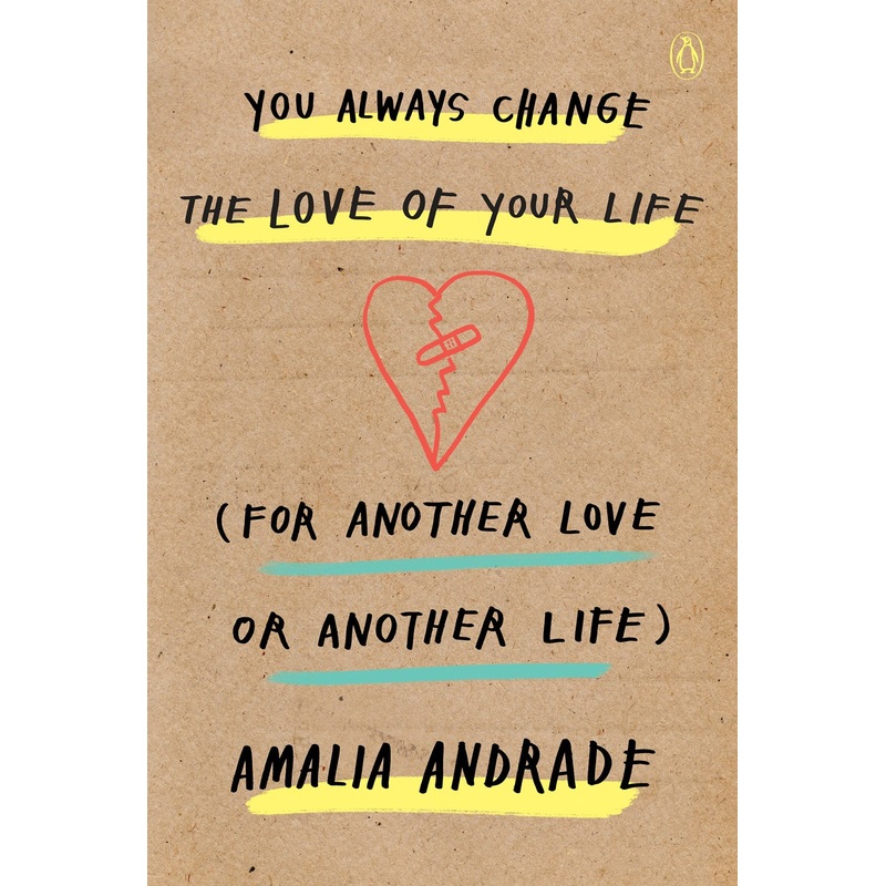 YOU ALWAYS CHANGE THE LOVE OF YOUR LIFE