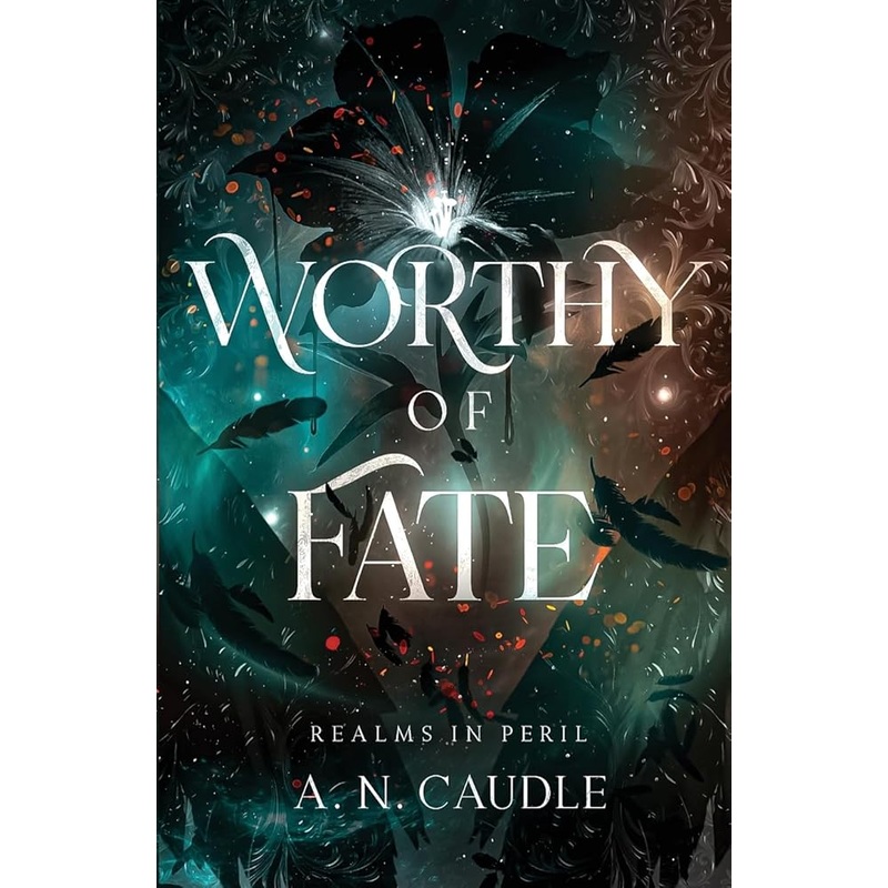 Caudle, A.N. – Worthy of Fate (Realms In Peril)