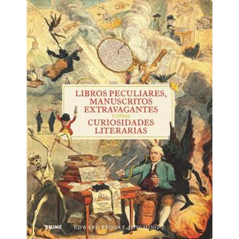 Libros Peculiares, manuscritos extravagantes y otras curiosidades literarias