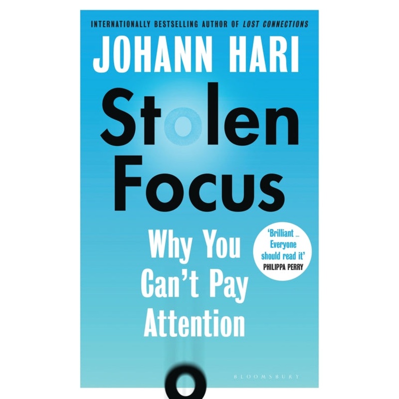 Stolen Focus: Why You Can’t Pay Attention
