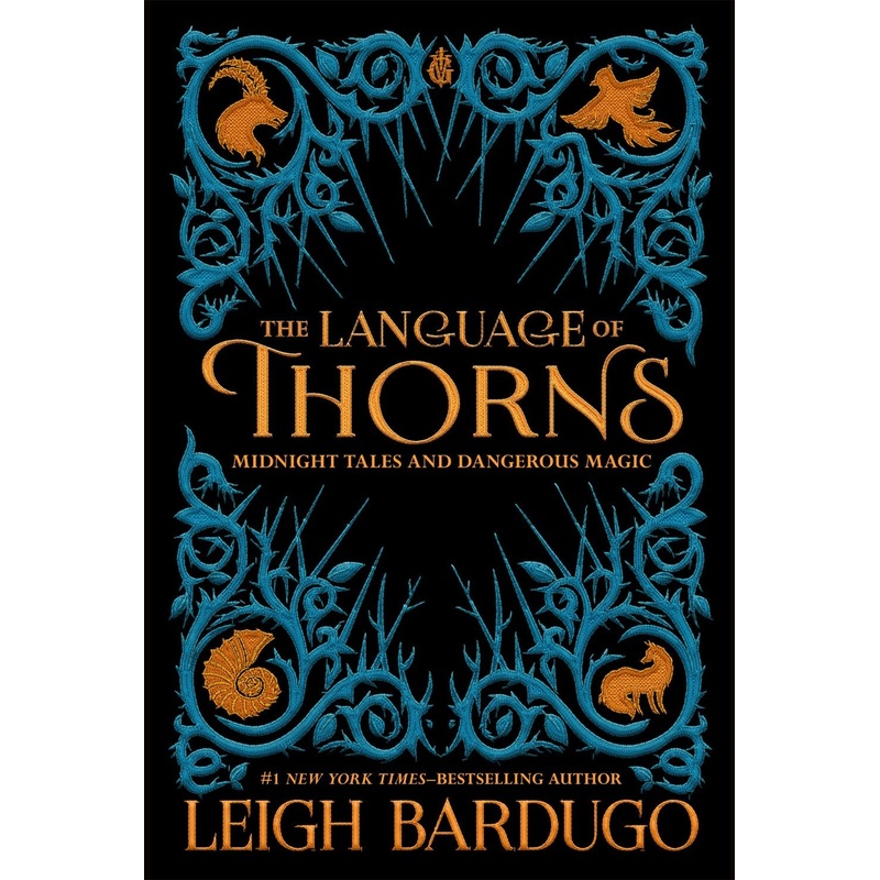 THE LANGUAGE OF THORNS HARDCOVER