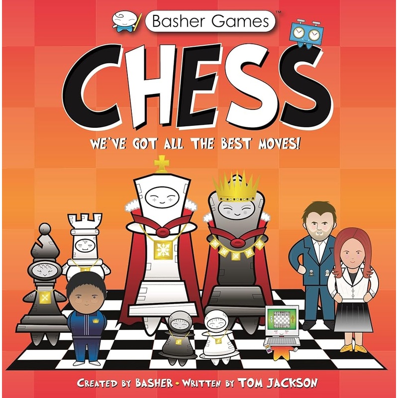 Basher Games: Chess: We’ve Got All the Best Moves!