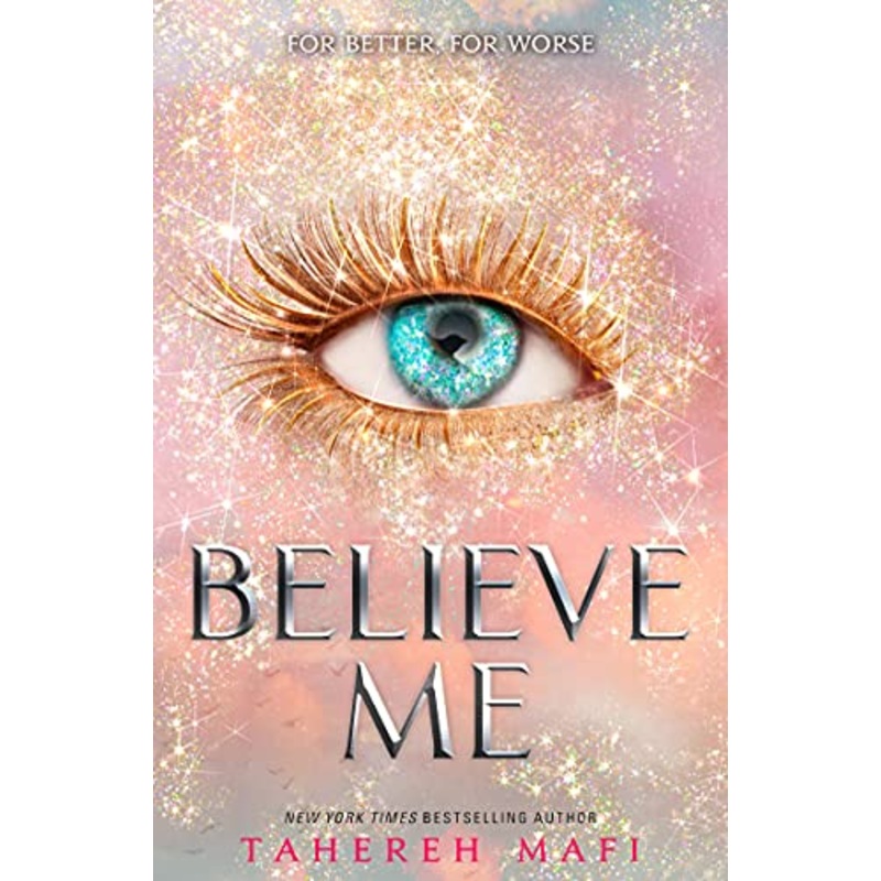 Believe Me: TikTok Made Me Buy It! The latest book in the most addictive YA fantasy series of 2021 (Shatter Me)