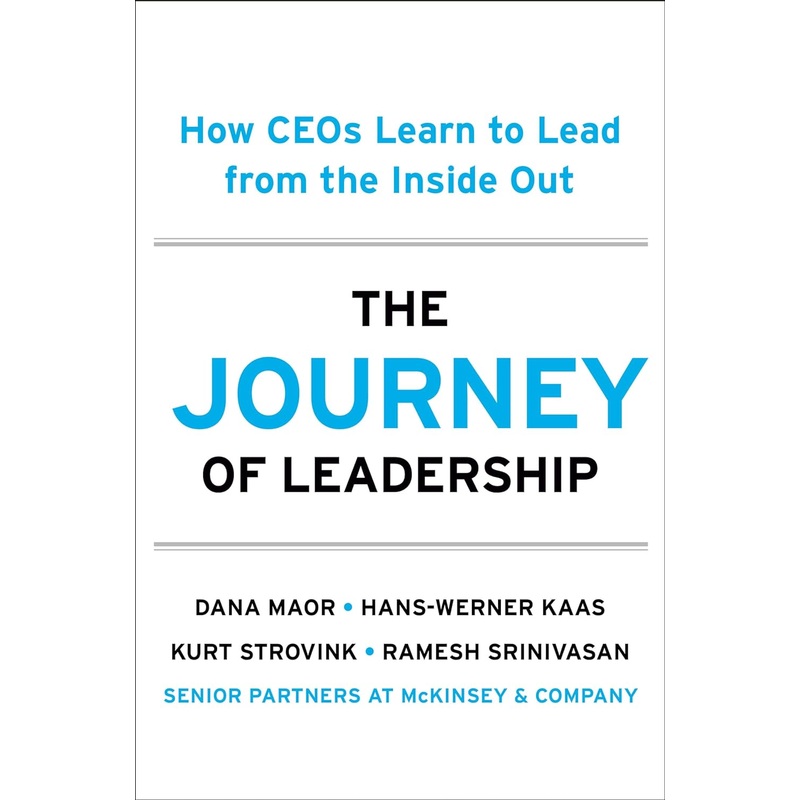 The Journey of Leadership: How Ceos Learn to Lead from the Inside Out Hardcover