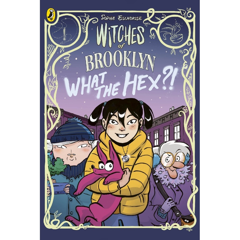 Witches Of Brooklyn: What The Hex?!