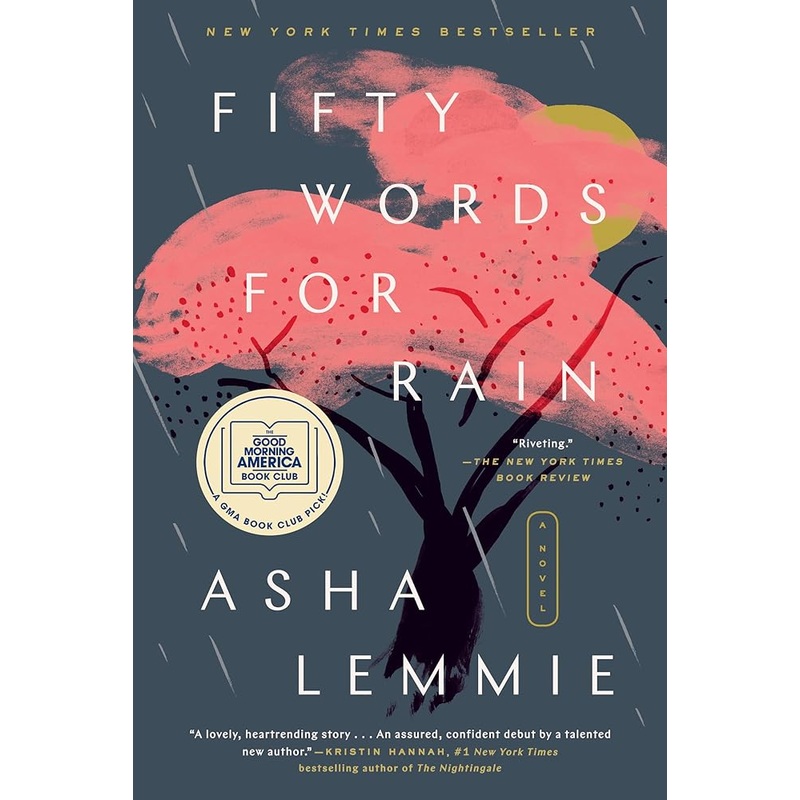 Fifty Words for Rain: A GMA Book Club Pick (A Novel)