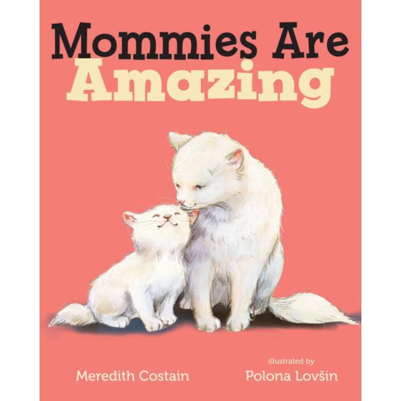 Mommies Are Amazing