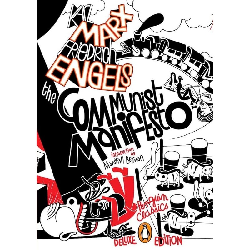 The Communist Manifesto: Penguin Classics Deluxe Edition