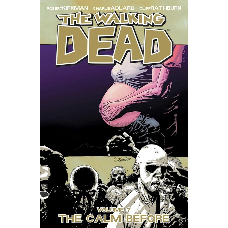 The Walking Dead Volume 7: The Calm Before – Backorder Paperback