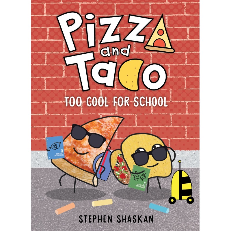 Too Cool For School (pizza And Taco #5)