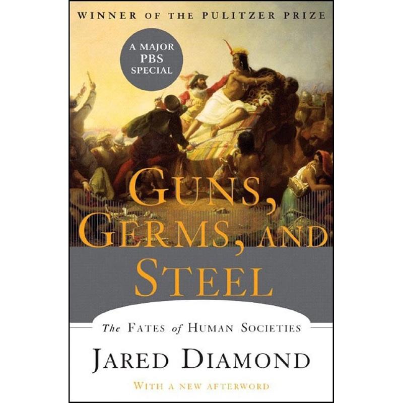 Guns, Germs, and Steel: The Fates of Human Societies Paperback
