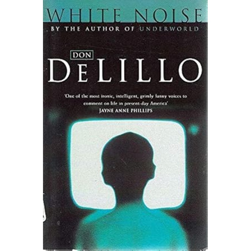 White Noise: A Novel.