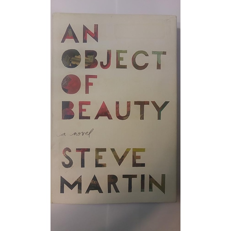 An Object of Beauty: A Novel