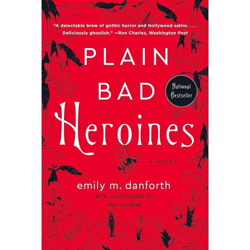 Plain Bad Heroines: A Novel