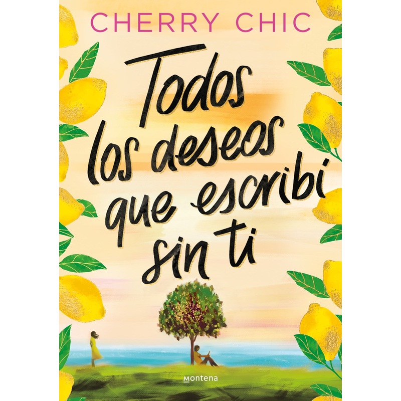 Todos los deseos que escrib sin ti / All the Wishes I Made Without You