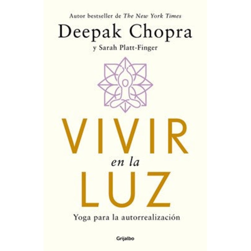 Vivir en la luz. Yoga para la autorrealizacin / Living in the Light : Yoga for Self-realization