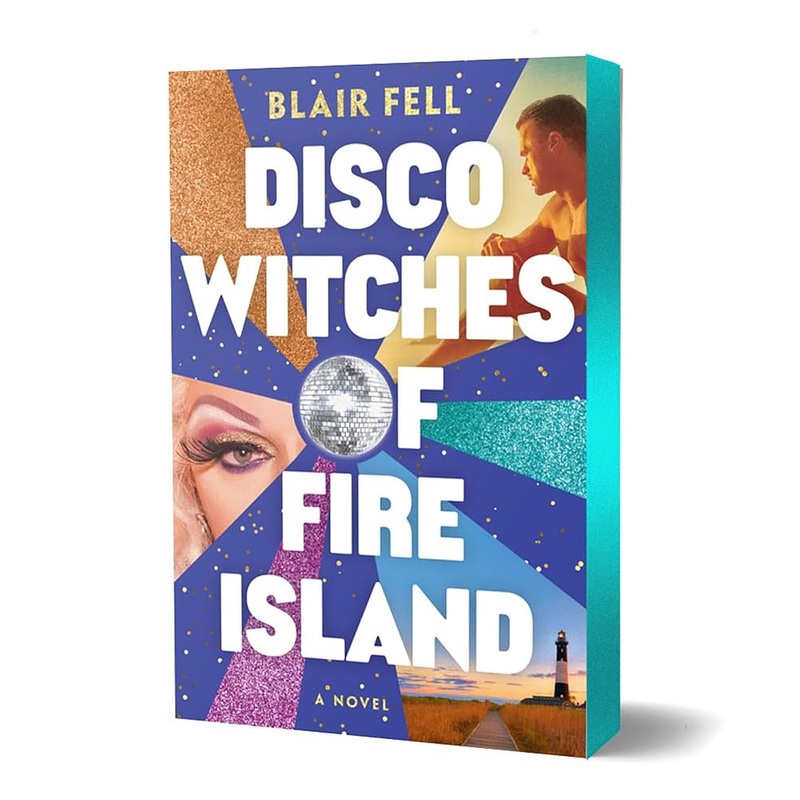 Disco Witches of Fire Island: A Novel
