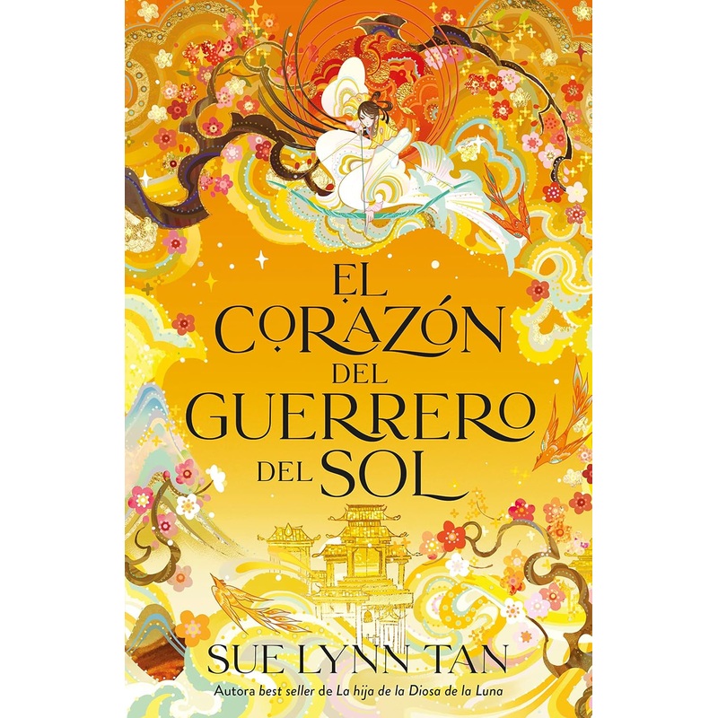 El Corazn del Guerrero del Sol (Heart of the Sun Warrior)(Spanish Edition)(Celestial Kingdom #2)