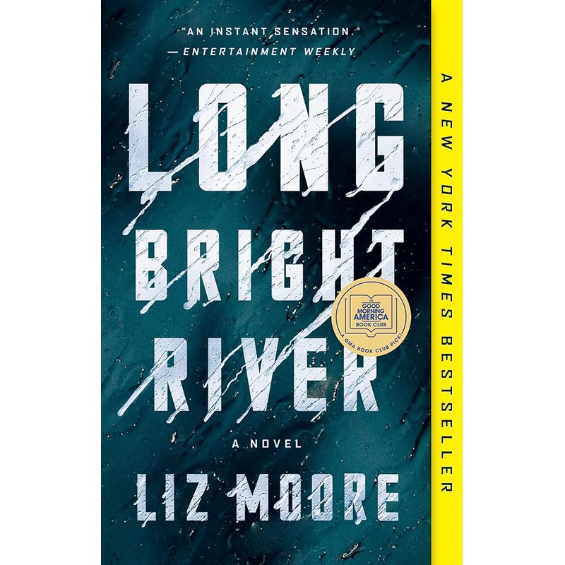 Long Bright River: A GMA Book Club Pick (A Novel) by Liz Moore