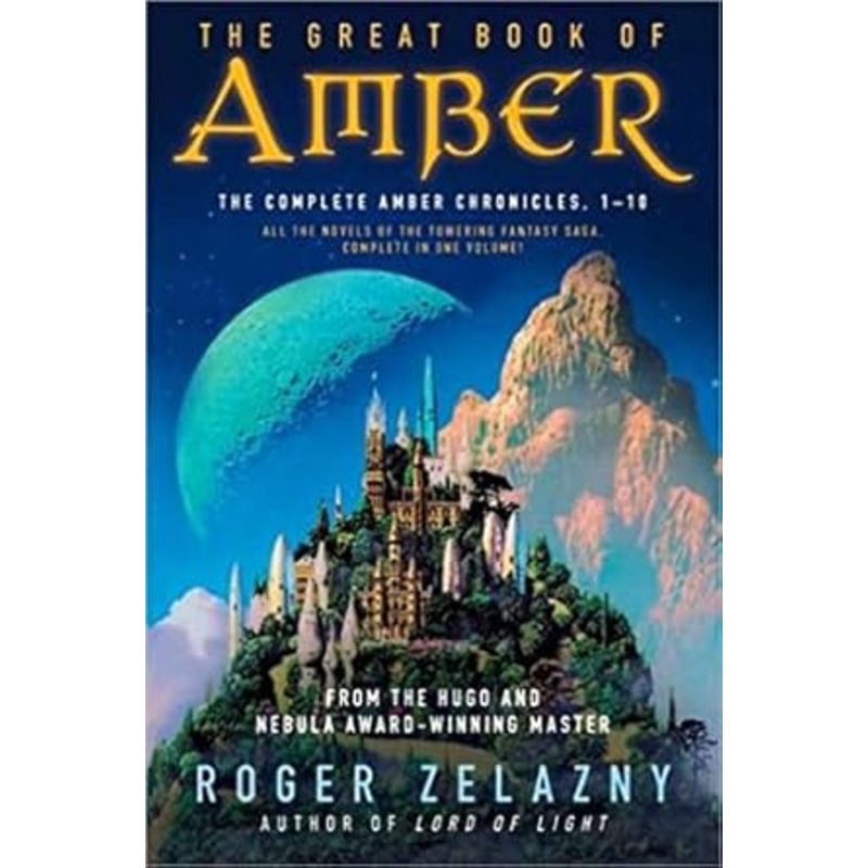 The Great Book of Amber: The Complete Amber Chronicles, 1-10