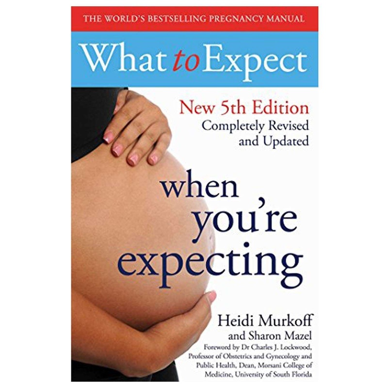 What to Expect When You Are Expecting: Comprehensive Pregnancy Guide for Expectant Mothers, Aged 18+ Years – Your Essential Resource