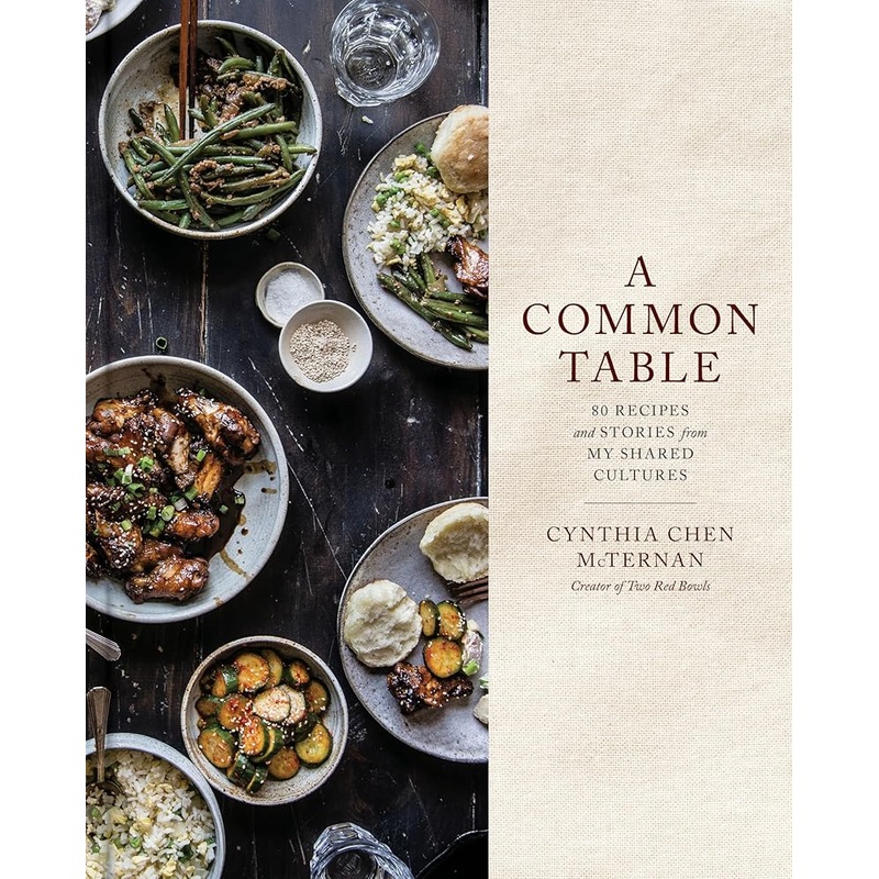 A Common Table: 80 Recipes and Stories from My Shared Cultures: A Cookbook