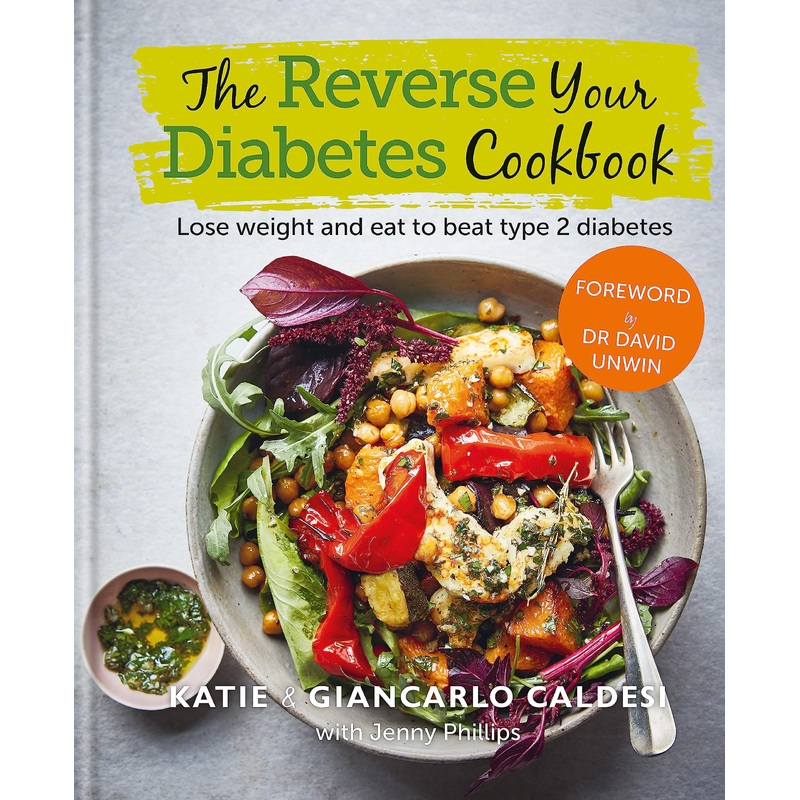 The Reverse Your Diabetes Cookbook: Lose Weight and Eat to Beat Type 2 Diabetes – Essential Recipes for Healthy Living 12+ Years