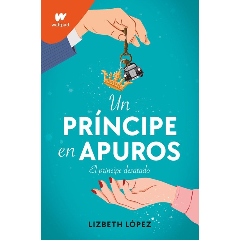 Un prncipe en apuros: El prncipe desatado