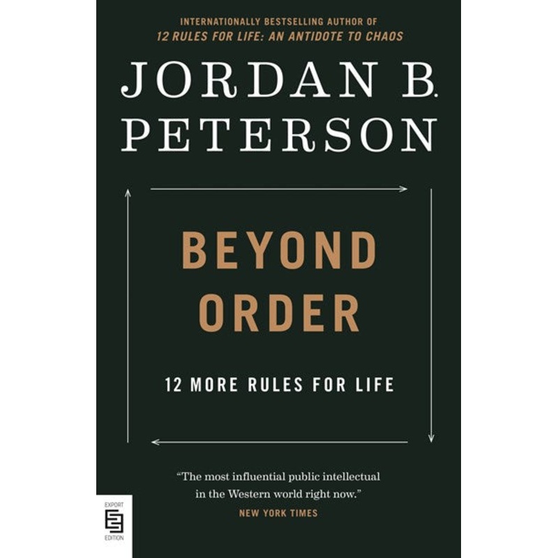 Beyond Order : 12 More Rules for Life PB
