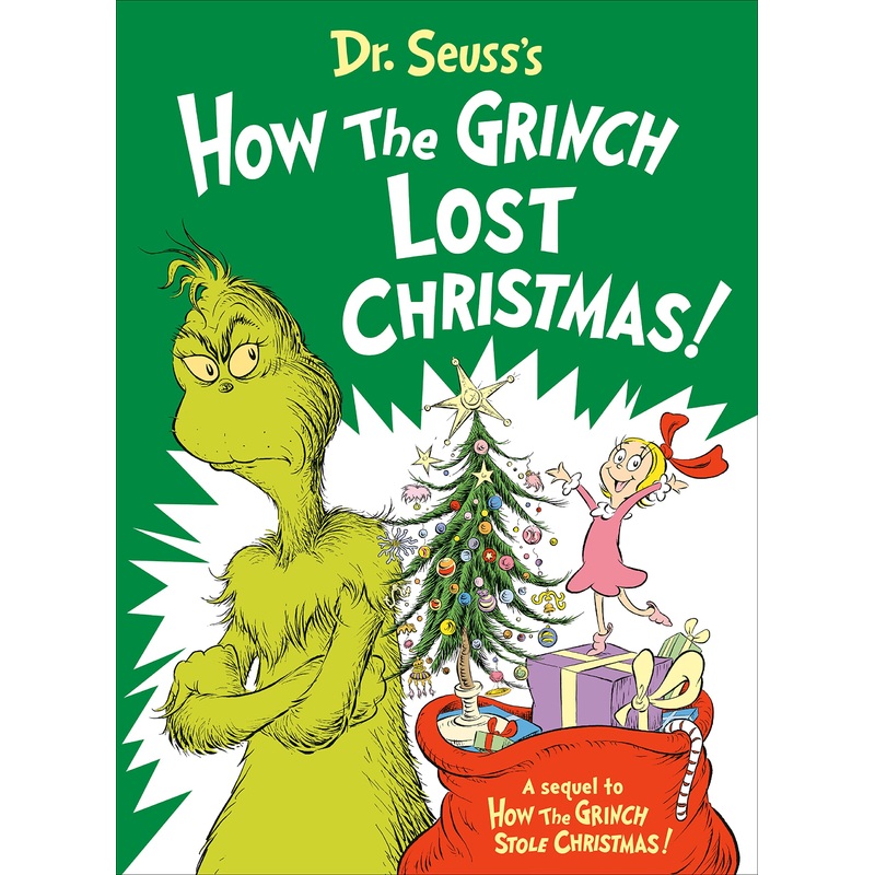 Dr. Seuss’s How the Grinch Lost Christmas! Hardcover
