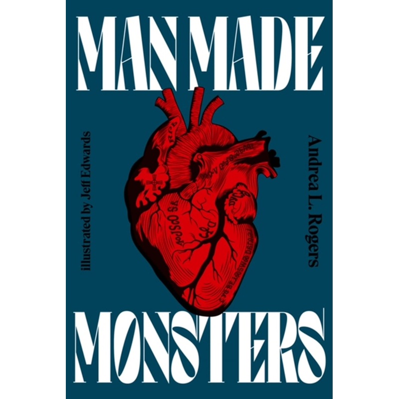 Man Made Monsters Hardcover