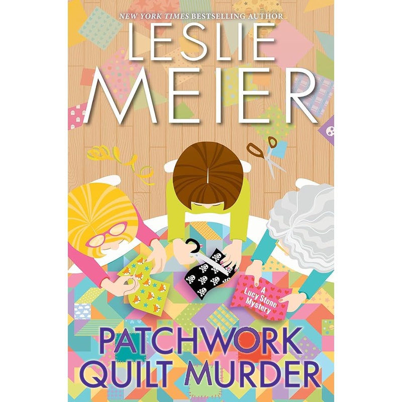 Patchwork Quilt Murder (A Lucy Stone Mystery)