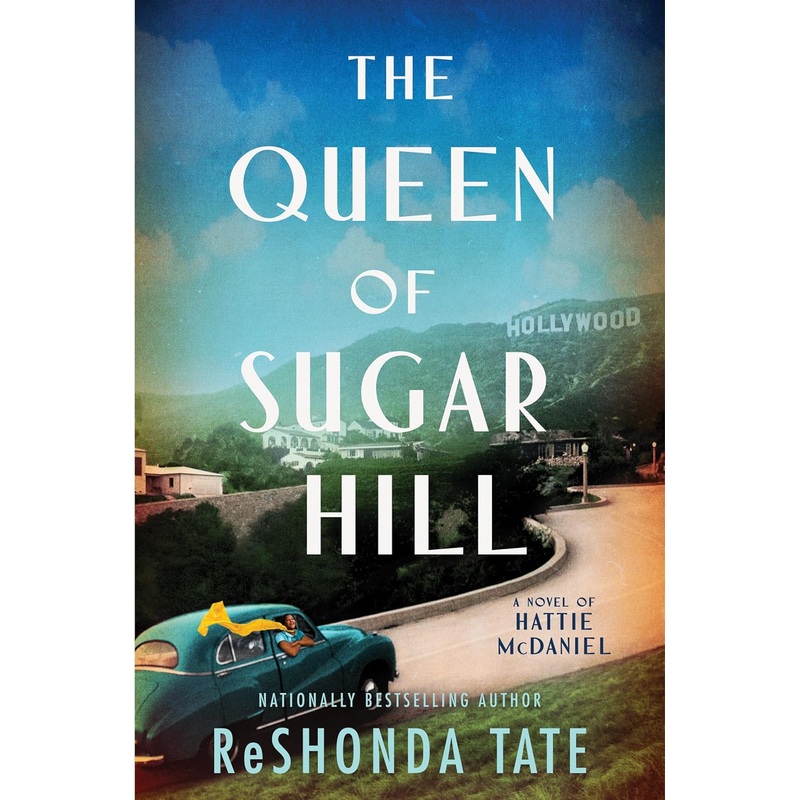 The Queen of Sugar Hill: A Novel of Hattie McDaniel Paperback