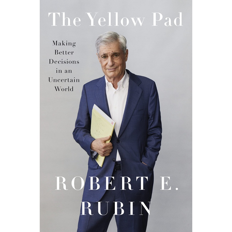 The Yellow Pad: Making Better Decisions in an Uncertain World Hardcover